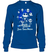 Load image into Gallery viewer, We're never too old for Jack Skellington shirt