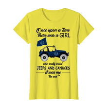 Load image into Gallery viewer, Once upon a time a girl really loved jeeps and Vancouver Canucks it was me