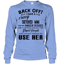 Load image into Gallery viewer, Back off I have crazy tattooed nini anger issue serious dislike for stupid people
