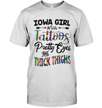 Load image into Gallery viewer, Iowa girl tattoos pretty eyes and thick thighs White T Shirt