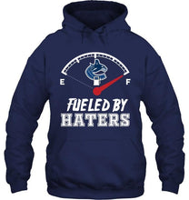Load image into Gallery viewer, Vancouver Canucks fueled by haters shirt