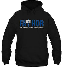 Load image into Gallery viewer, Fathor Vancouver Canucks like normal father only stronger shirt