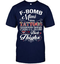 Load image into Gallery viewer, F bomb Mimi with tattoos pretty eyes and thick thighs T Shirt
