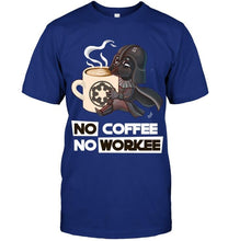Load image into Gallery viewer, No coffee no workee darth vader shirt