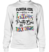 Load image into Gallery viewer, Florida girl tattoos pretty eyes and thick thighs White T Shirt
