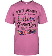 Load image into Gallery viewer, Roofer Assistant with Tattoos Pretty eyes and thick thighs White T Shirt