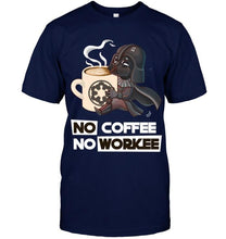 Load image into Gallery viewer, No coffee no workee darth vader shirt