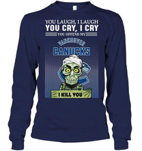 Load image into Gallery viewer, Achmed offend my Vancouver Canucks I kill you shirt