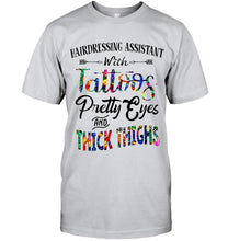 Load image into Gallery viewer, Hairdressing Assistant with Tattoos Pretty eyes and thick thighs White T Shirt