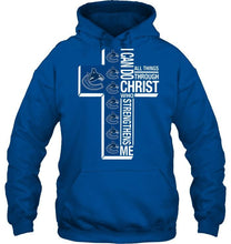 Load image into Gallery viewer, Can do all things through christ strengthens me Vancouver Canucks shirt