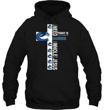 Load image into Gallery viewer, All I need today is a little bit of Vancouver Canucks &amp; a whole lot of jesus shirt