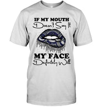 Load image into Gallery viewer, If my mouth doesn't say it my face definitely will Vancouver Canucks lips shirt