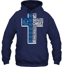 Load image into Gallery viewer, Can do all things through christ strengthens me Vancouver Canucks shirt