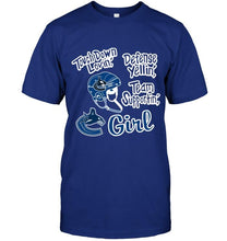 Load image into Gallery viewer, touch down lovin defense yellin team supportin Vancouver Canucks girl shirt