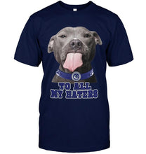 Load image into Gallery viewer, Vancouver Canucks to all my haters pitbull shirt