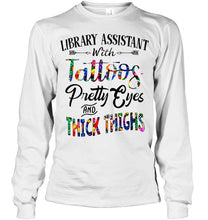 Load image into Gallery viewer, Library Assistant with Tattoos Pretty eyes and thick thighs White T Shirt