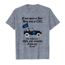 Load image into Gallery viewer, Once upon a time a girl really loved jeeps and Vancouver Canucks it was me