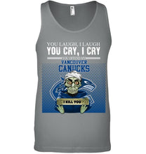 Load image into Gallery viewer, You offend my Vancouver Canucks i kill you baby achmed funny fan t shirt