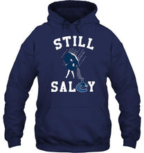 Load image into Gallery viewer, Still salty Vancouver Canucks fan shirt