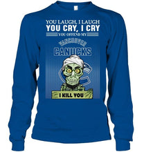 Load image into Gallery viewer, Achmed offend my Vancouver Canucks I kill you shirt