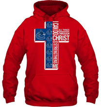 Load image into Gallery viewer, Can do all things through christ strengthens me Vancouver Canucks shirt