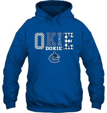 Load image into Gallery viewer, Okie dokie Vancouver Canucks fan shirt