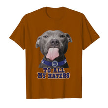 Load image into Gallery viewer, Vancouver Canucks to all my haters pitbull
