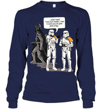 Load image into Gallery viewer, Nice suit vader i bet it cosst you an arm and a leg Storm trooper chatting star wars funny t shirt