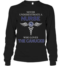 Load image into Gallery viewer, Never underestimate a nurse who loves the Canucks Vancouver Canucks fan shirt
