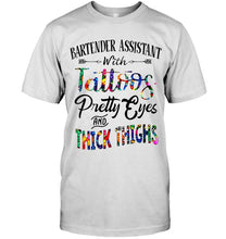 Load image into Gallery viewer, Bartender Assistant with Tattoos Pretty eyes and thick thighs White T Shirt