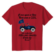 Load image into Gallery viewer, Once upon a time a girl really loved jeeps and Vancouver Canucks it was me