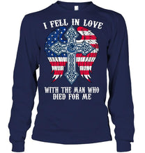 Load image into Gallery viewer, I fell in love with the man who died for me Vancouver Canucks jesus cross wings shirt