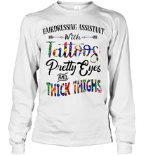 Load image into Gallery viewer, Hairdressing Assistant with Tattoos Pretty eyes and thick thighs White T Shirt