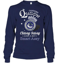 Load image into Gallery viewer, Vancouver Canucks Queen classy sasy and a bit smart asy shirt