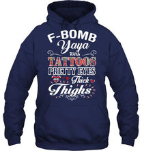 Load image into Gallery viewer, F bomb Yaya with tattoos pretty eyes and thick thighs T Shirt
