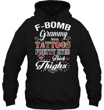 Load image into Gallery viewer, F bomb Grammy with tattoos pretty eyes and thick thighs T Shirt