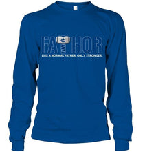 Load image into Gallery viewer, Fathor Vancouver Canucks like normal father only stronger shirt