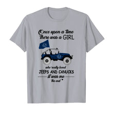 Load image into Gallery viewer, Once upon a time a girl really loved jeeps and Vancouver Canucks it was me