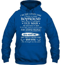 Load image into Gallery viewer, I'm Lucky one have crazy boyfriend born in April happens to cuss has tattoo Hoodie