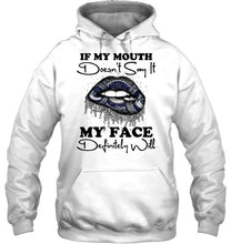 Load image into Gallery viewer, If my mouth doesn't say it my face definitely will Vancouver Canucks lips shirt