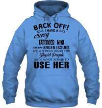 Load image into Gallery viewer, Back off I have crazy tattooed nini anger issue serious dislike for stupid people