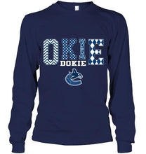 Load image into Gallery viewer, Okie dokie Vancouver Canucks fan shirt