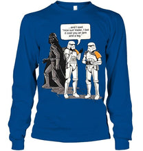 Load image into Gallery viewer, Nice suit vader i bet it cosst you an arm and a leg Storm trooper chatting star wars funny t shirt