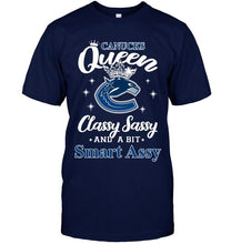 Load image into Gallery viewer, Vancouver Canucks Queen classy sasy a bit smart asy shirt