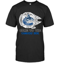 Load image into Gallery viewer, Come to Vancouver Canucks side star wars millennium falcon fan t shirt