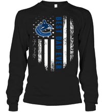 Load image into Gallery viewer, Best Vancouver Canucks dad ever american flag shirt