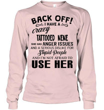 Load image into Gallery viewer, Back off I have crazy tattooed nene anger issue serious dislike for stupid people