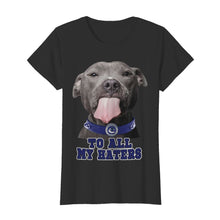 Load image into Gallery viewer, Vancouver Canucks to all my haters pitbull