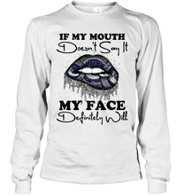 Load image into Gallery viewer, If my mouth doesn't say it my face definitely will Vancouver Canucks lips shirt