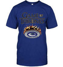 Load image into Gallery viewer, Vancouver Canucks game of thrones crown shirt